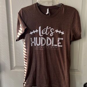 Bella Canvas Chocolate 'Let's Huddle' Short Sleeve Tee
